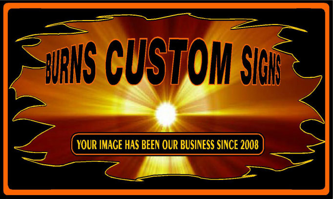 Burns Custom Signs